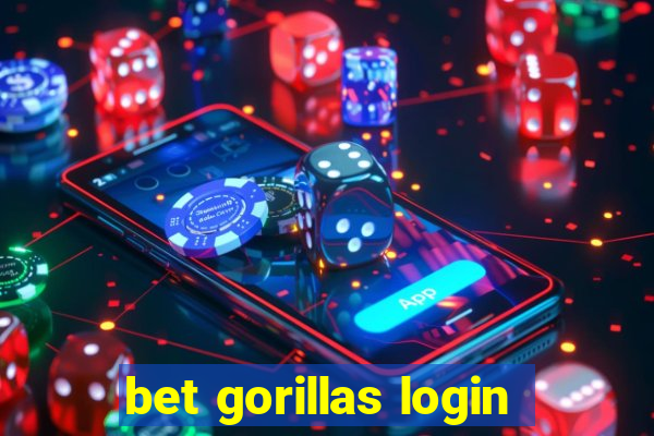 bet gorillas login